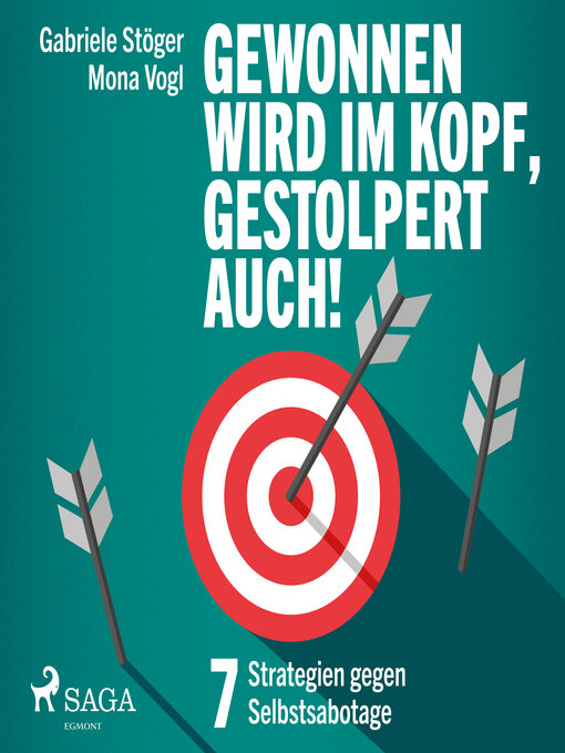 Title details for Gewonnen wird im Kopf, gestolpert auch!--7 Strategien gegen Selbstsabotage by Mona Vogl - Available